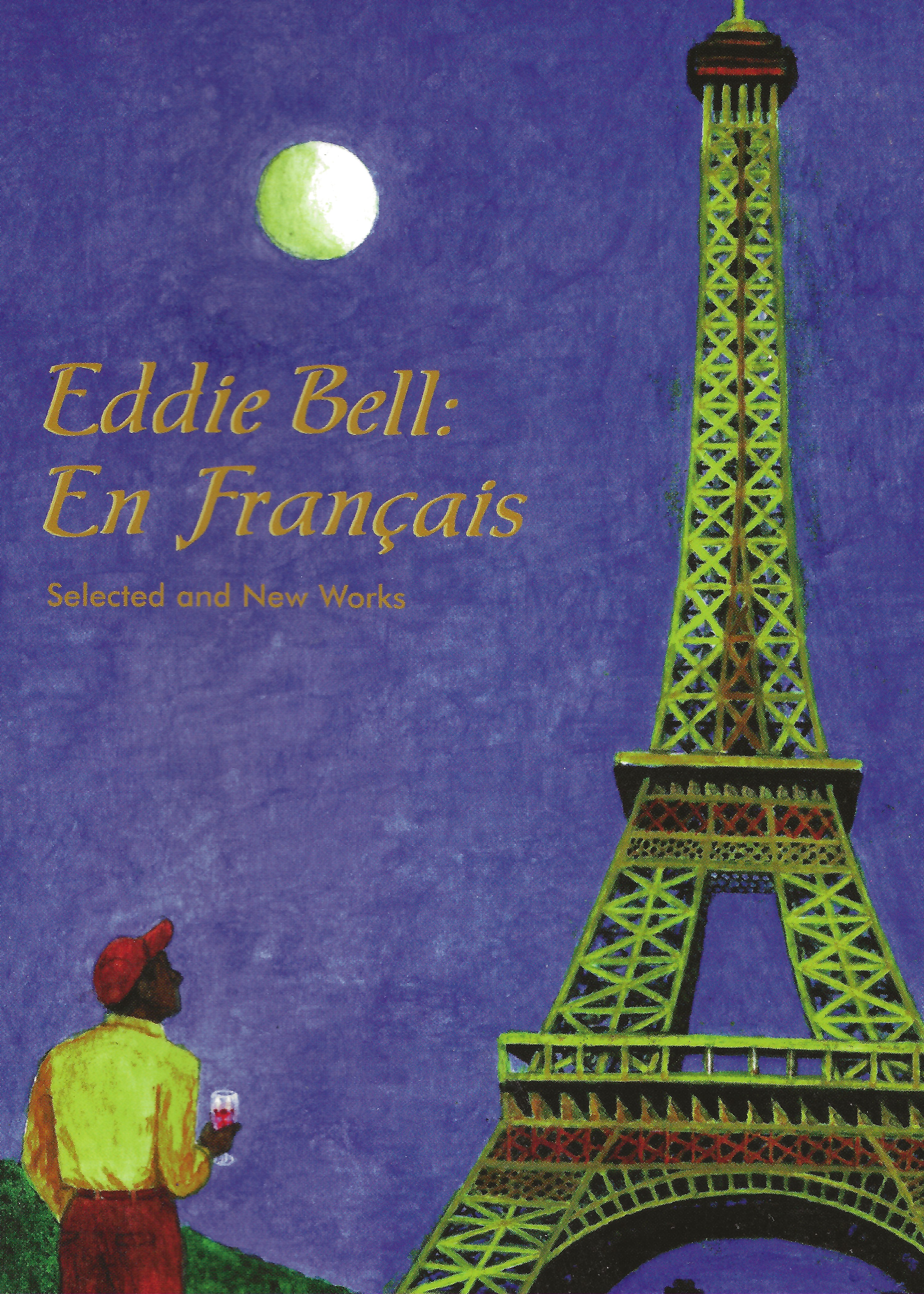 “Eddie Bell: En Français Selected And New Works“ 
